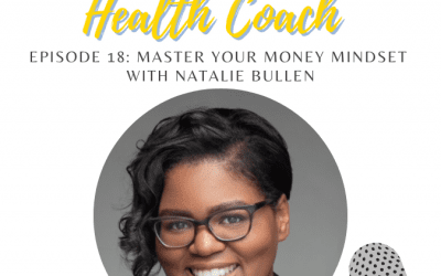 18: Master Your Money Mindset with Wealth Coach Natalie Bullen