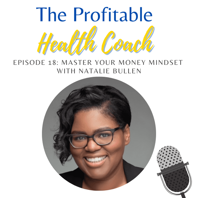 18: Master Your Money Mindset with Wealth Coach Natalie Bullen
