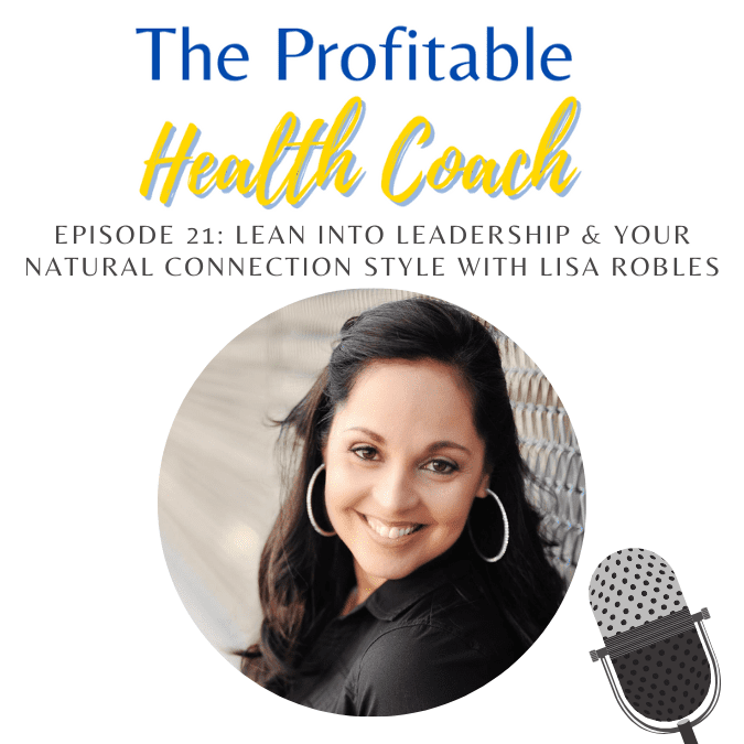 21: Lean into Leadership With Your Natural Connection Style