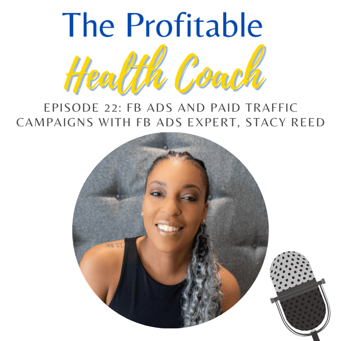 22: FB Ads and Paid Traffic Campaigns with Stacy Reed