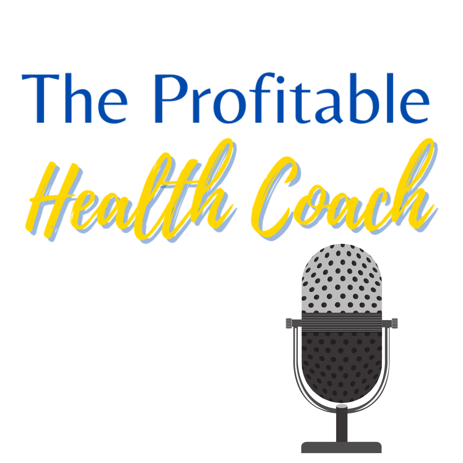 The Profitable Health Coach